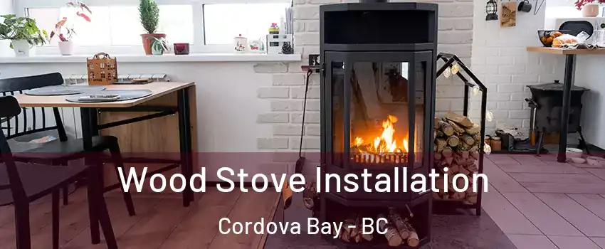 Wood Stove Installation Cordova Bay - BC